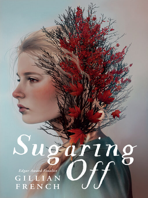 Title details for Sugaring Off by Gillian French - Wait list